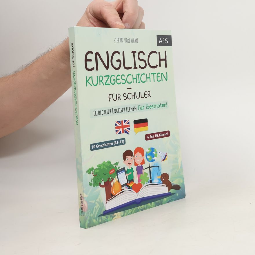 Stefan von Ulan Englisch Kurzgeschichten für Schüler