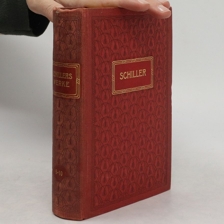 Friedrich Schiller Schillers Werke 9