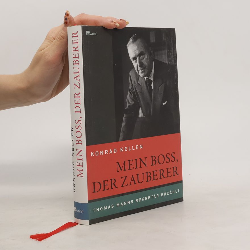 Konrad Kellen Mein Boss, der Zauberer