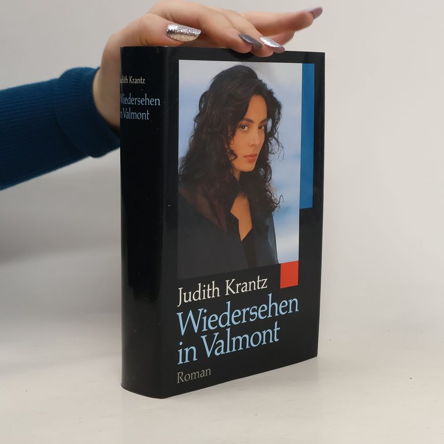 Judith Krantz Wiedersehen in Valmont