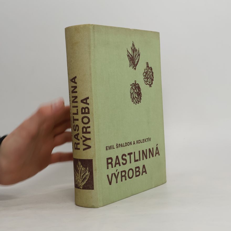 Emil Špaldon Rastlinná výroba
