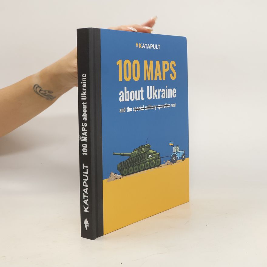 Nils Baschab 100 maps about Ukraine