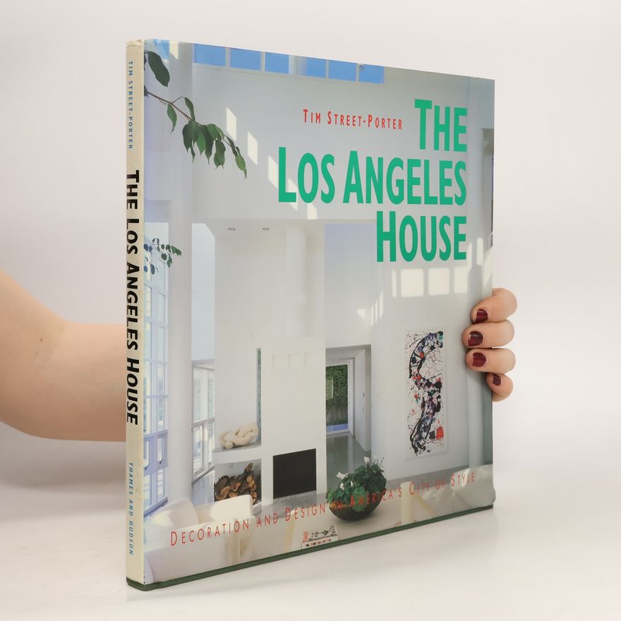 Tim Street Porter The Los Angeles House