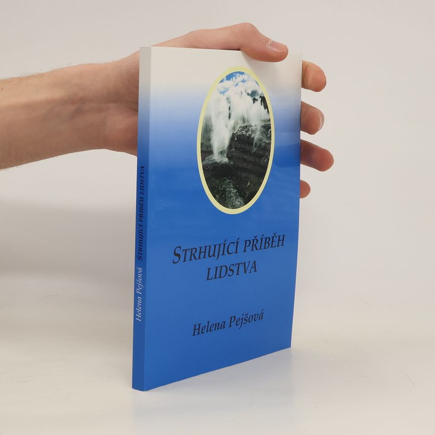 Helena Pejšová Strhující příběh lidstva
