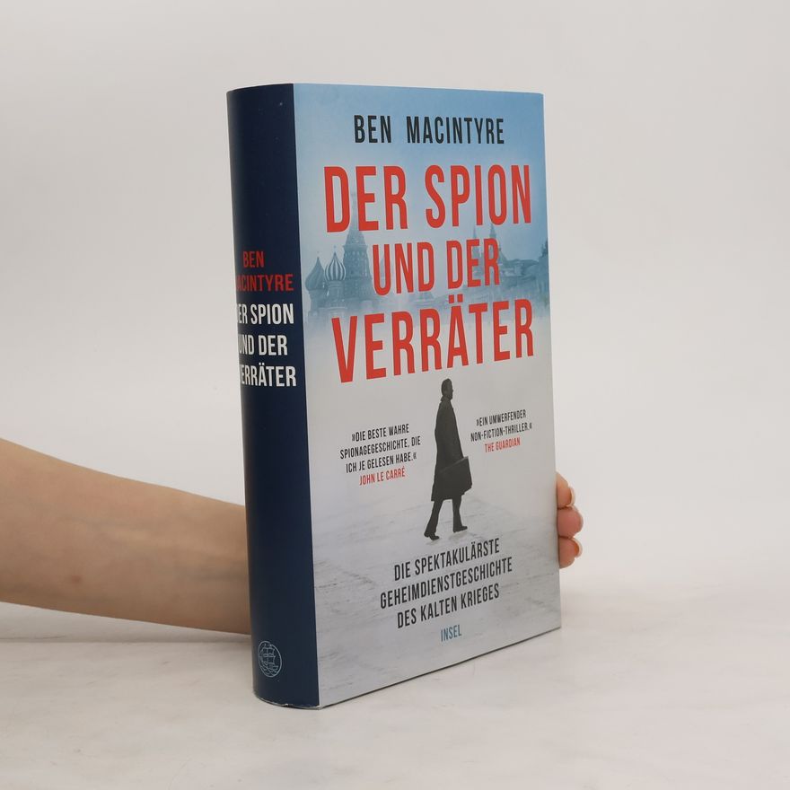 Ben Macintyre Der Spion und der Verräter