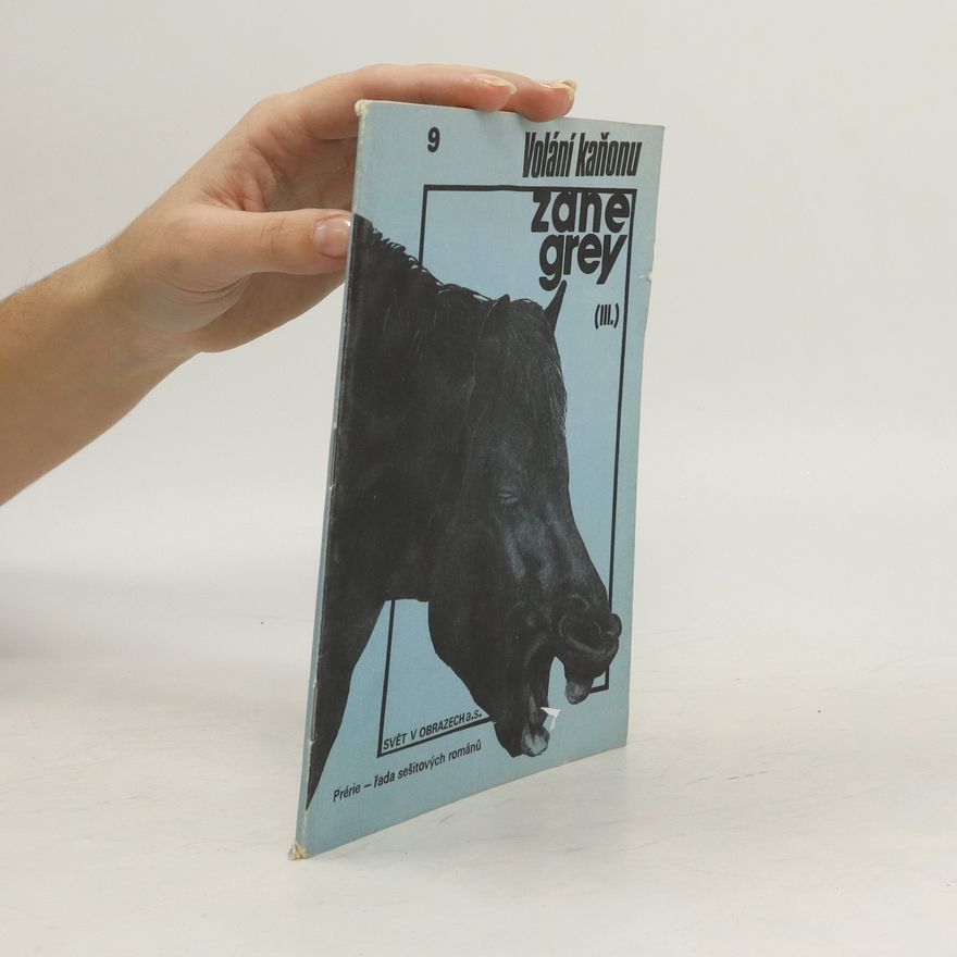 Zane Grey Volání kaňonu 3