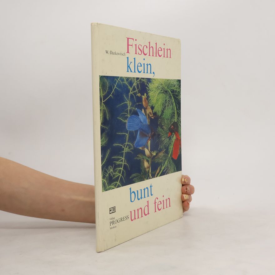 W. Dazkewitsch Fischlein klein, bunt und fein