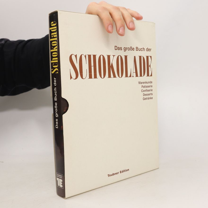 Karl Schuhmacher Das große Buch der Schokolade