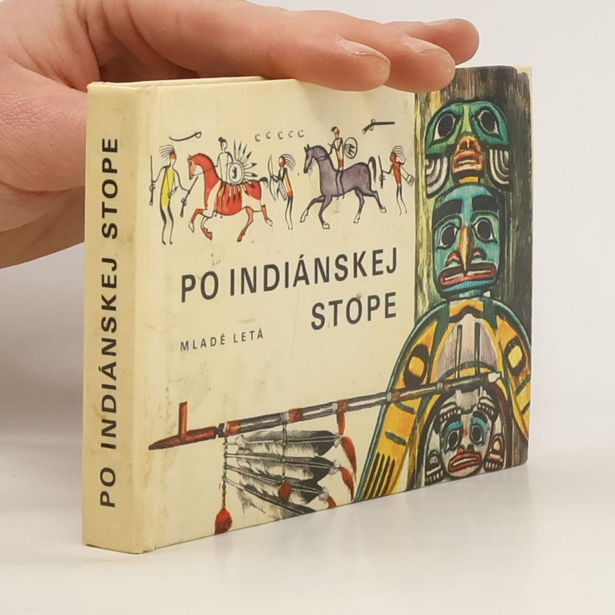 Václav Šolc Po indiánskej stope