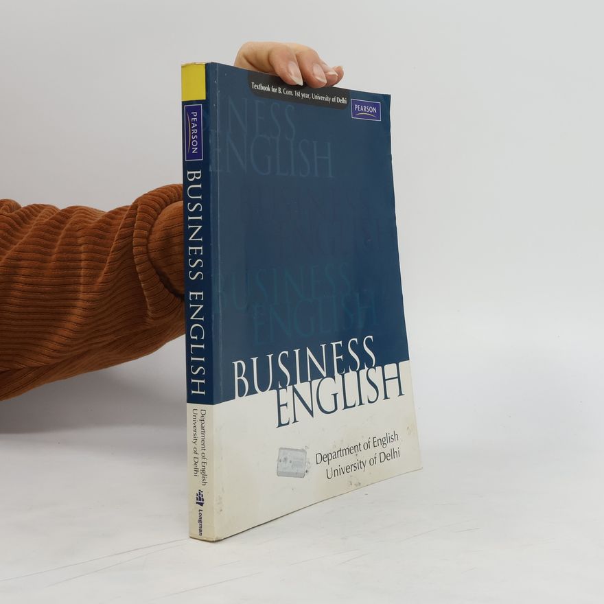 Various authors Business English. Department of English. University of Delhi