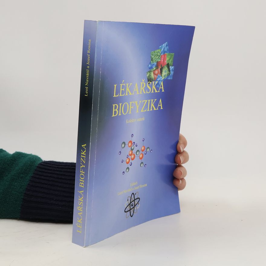 Jozef Rosina Lékařská biofyzika