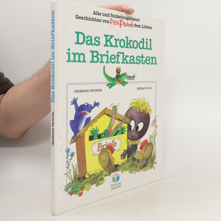 Ingeborg Feustel Das Krokodil im Briefkasten
