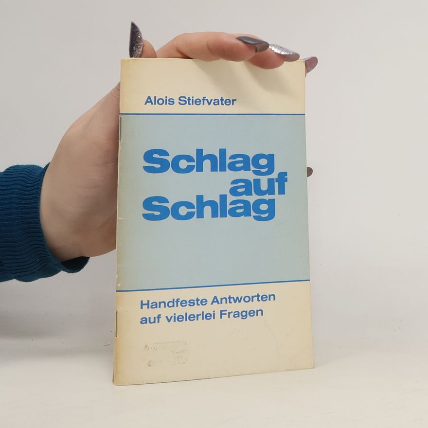 Alois Stiefvater Schlag auf Schlag