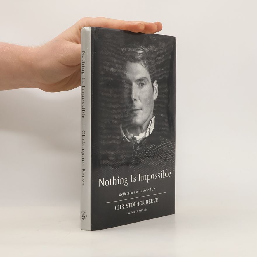 Christopher Reeve Nothing is Impossible