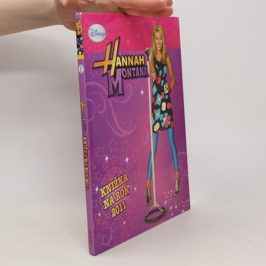 Elena Kotová Hannah Montana : knižka na rok 2011