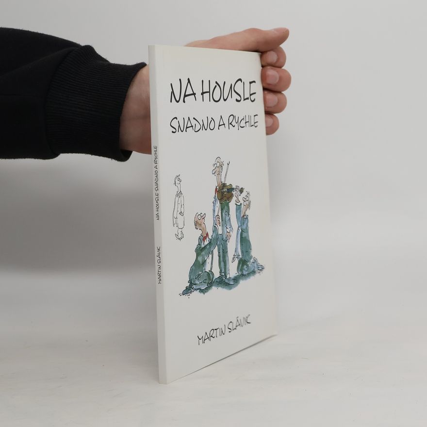 Martin Slavík Na housle snadno a rychle