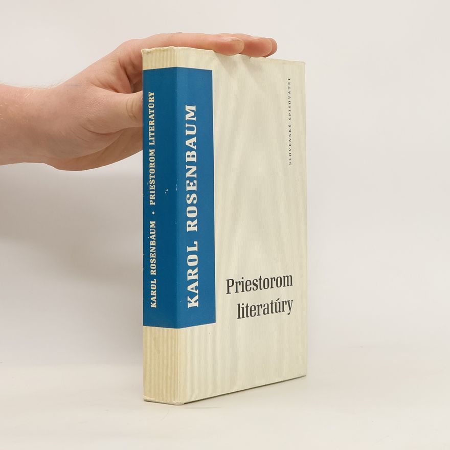 Karol Rosenbaum Priestorom literatúry