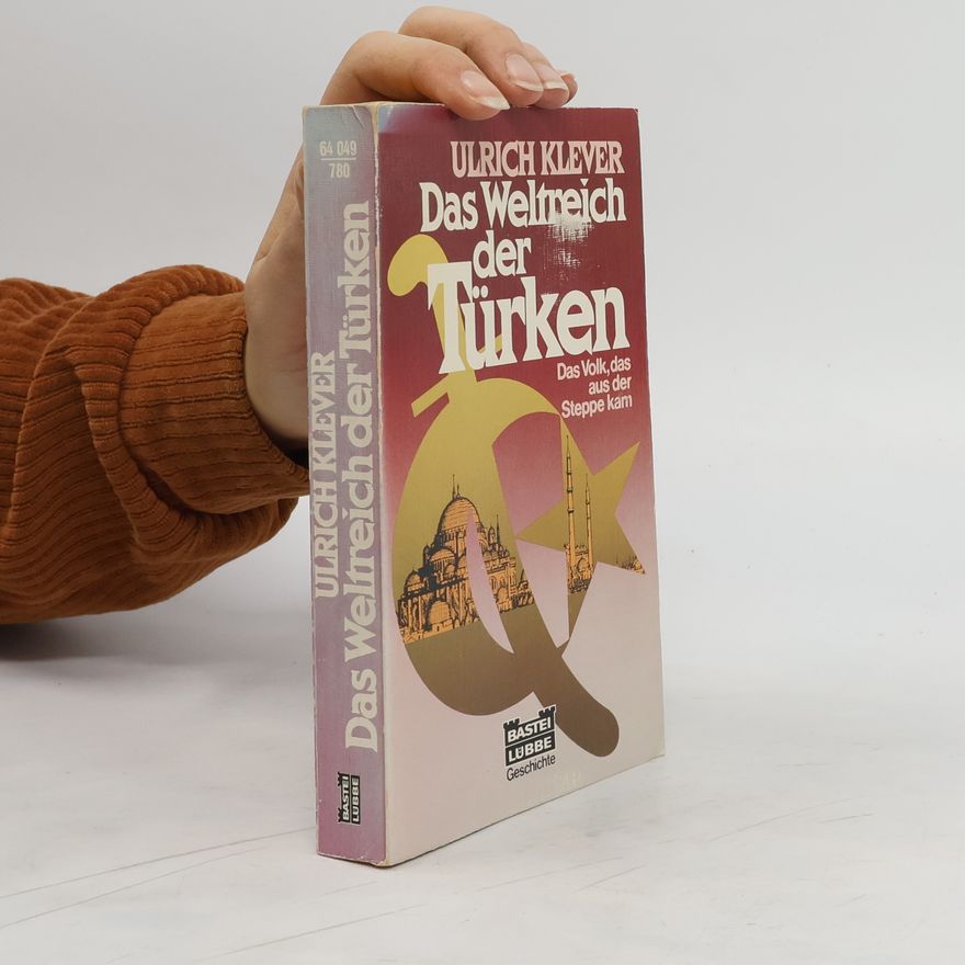 Ulrich Klever Das Weltreich der Türken