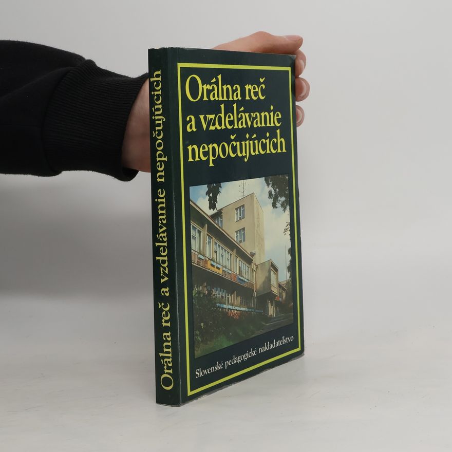 Kolektiv autorů Orálna reč a vzdelávanie nepočujúcich