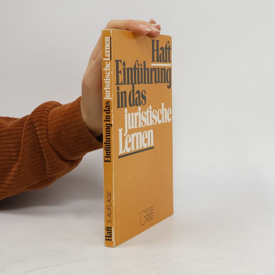 Fritjof Haft Einführung in das juristische Lernen