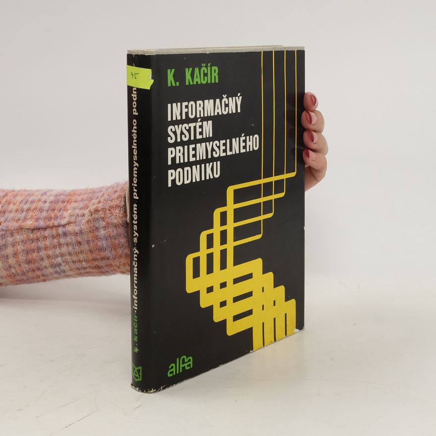 Klement Kačír Informačný systém priemyselného podniku