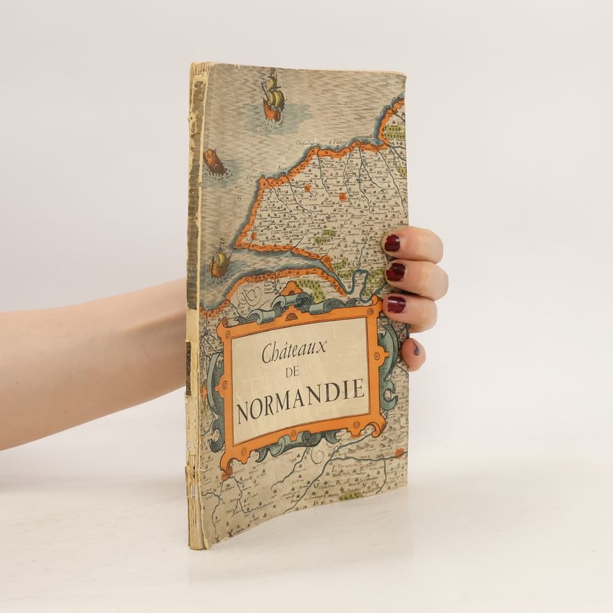 Various authors Les chateaux de Normandie