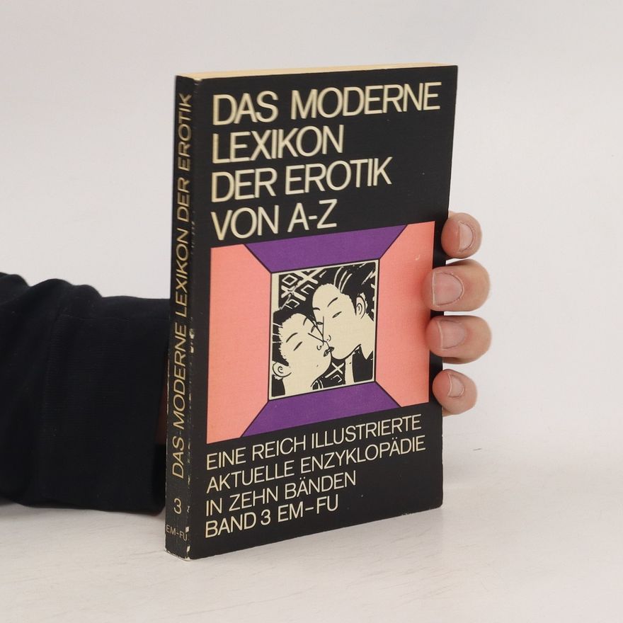 Autorenkollektiv Das Moderne Lexikon Der Erotik Von A-Z. Band 3