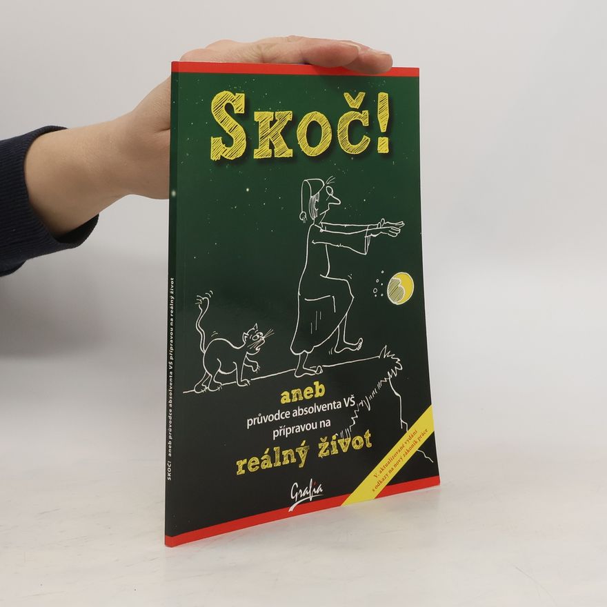 Auteurscollectief Skoč! aneb průvodce absolventa VŠ přípravou na reálný život