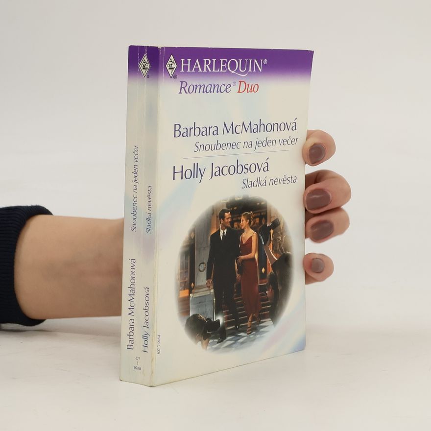 Holly Jacobs Snoubenec na jeden večer / Sladká nevěsta