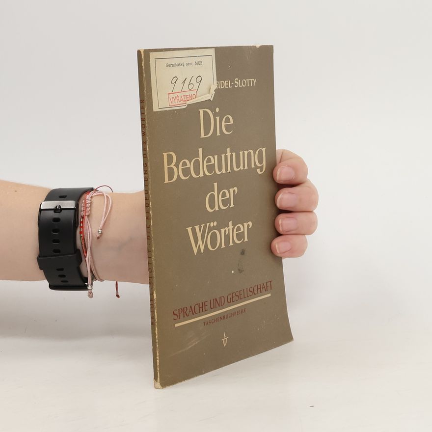 Ingeborg SiedelSlotty Die Bedeutung der Wörter