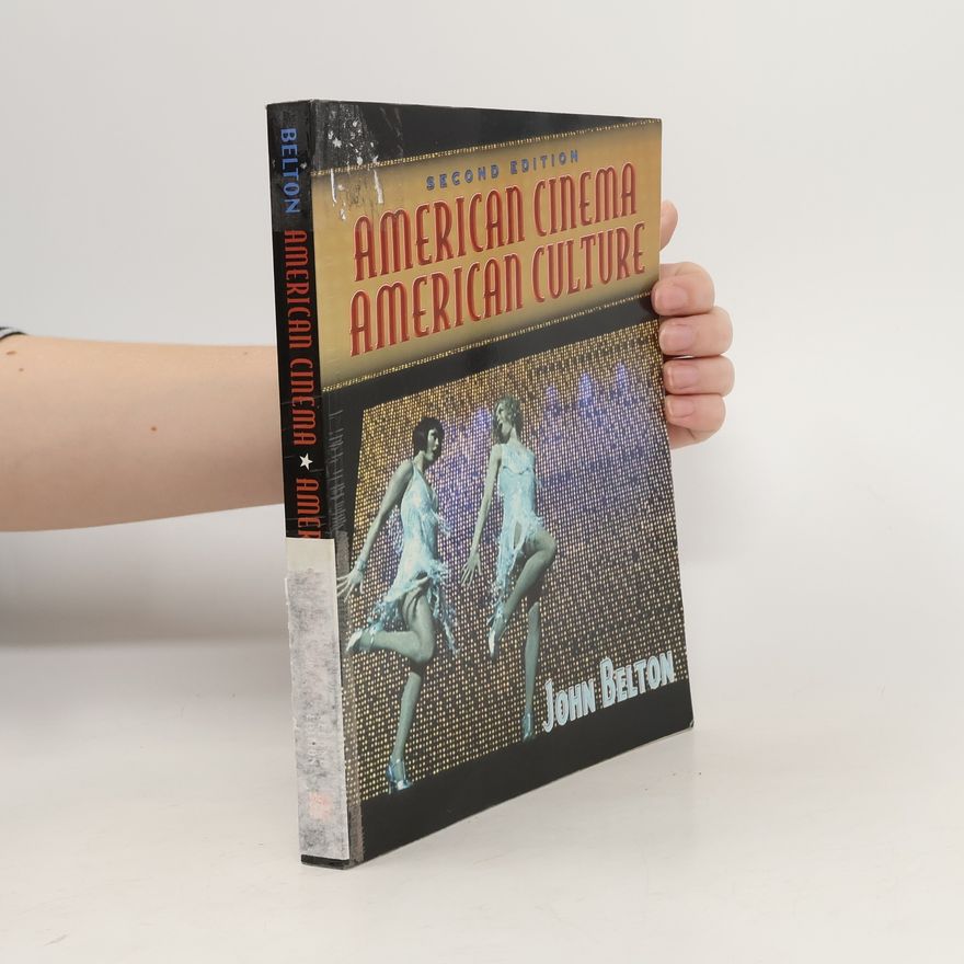 John Belton American Cinema, American Culture