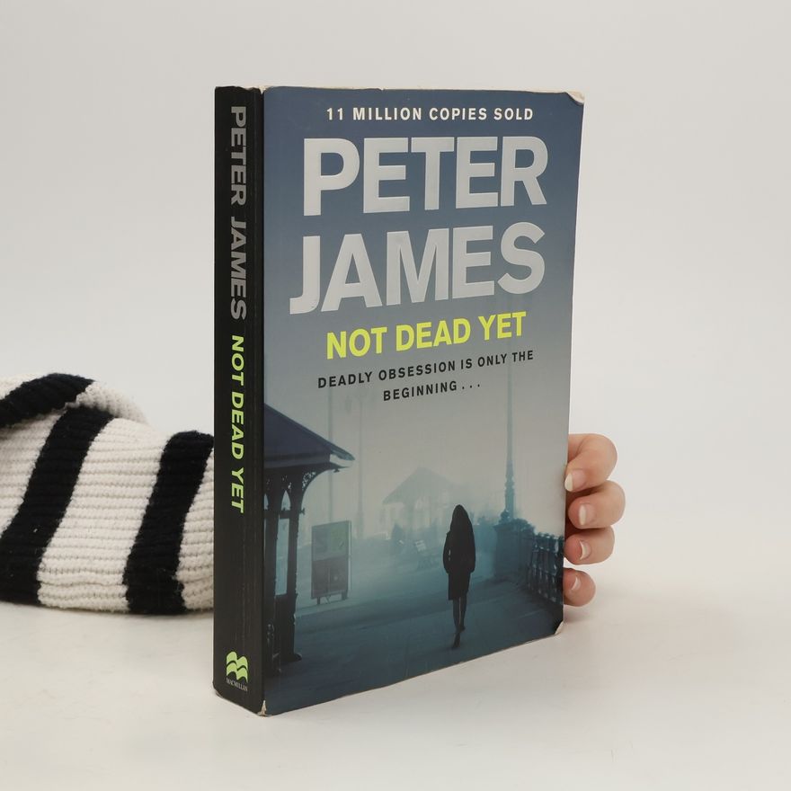 Peter James Not Dead Yet