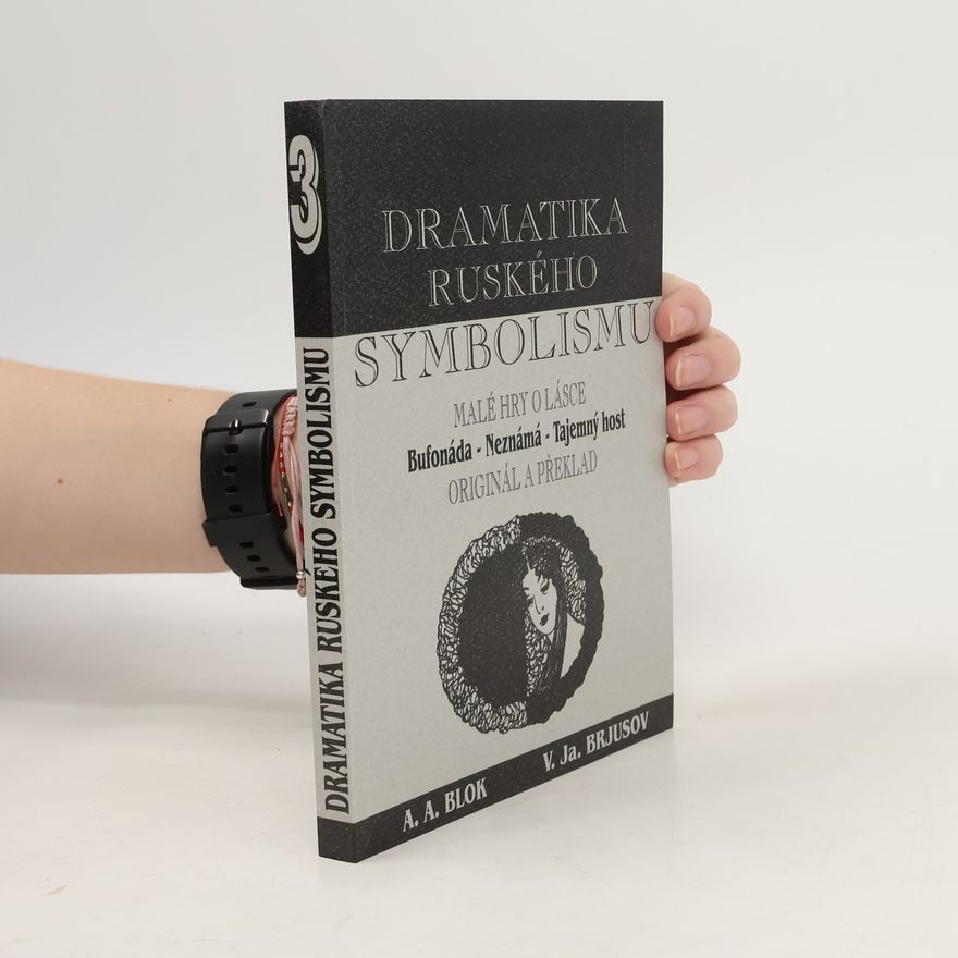 V. Ja. Brjusov Dramatika ruského symbolismu 3