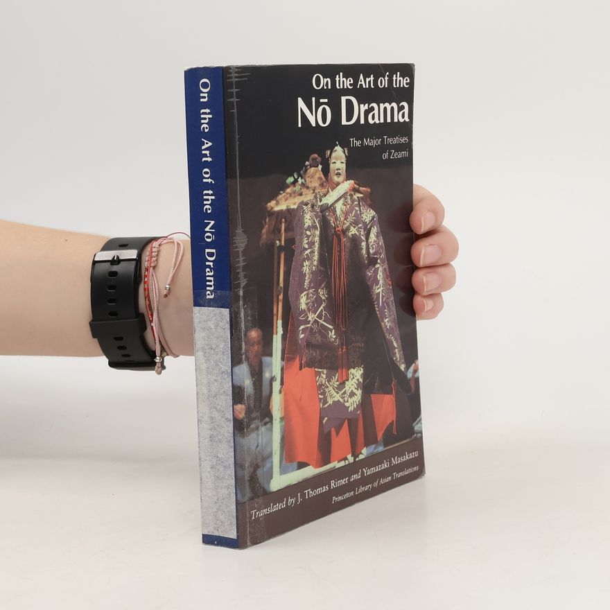 J. Thomas Rimer On the Art of the Nō Drama