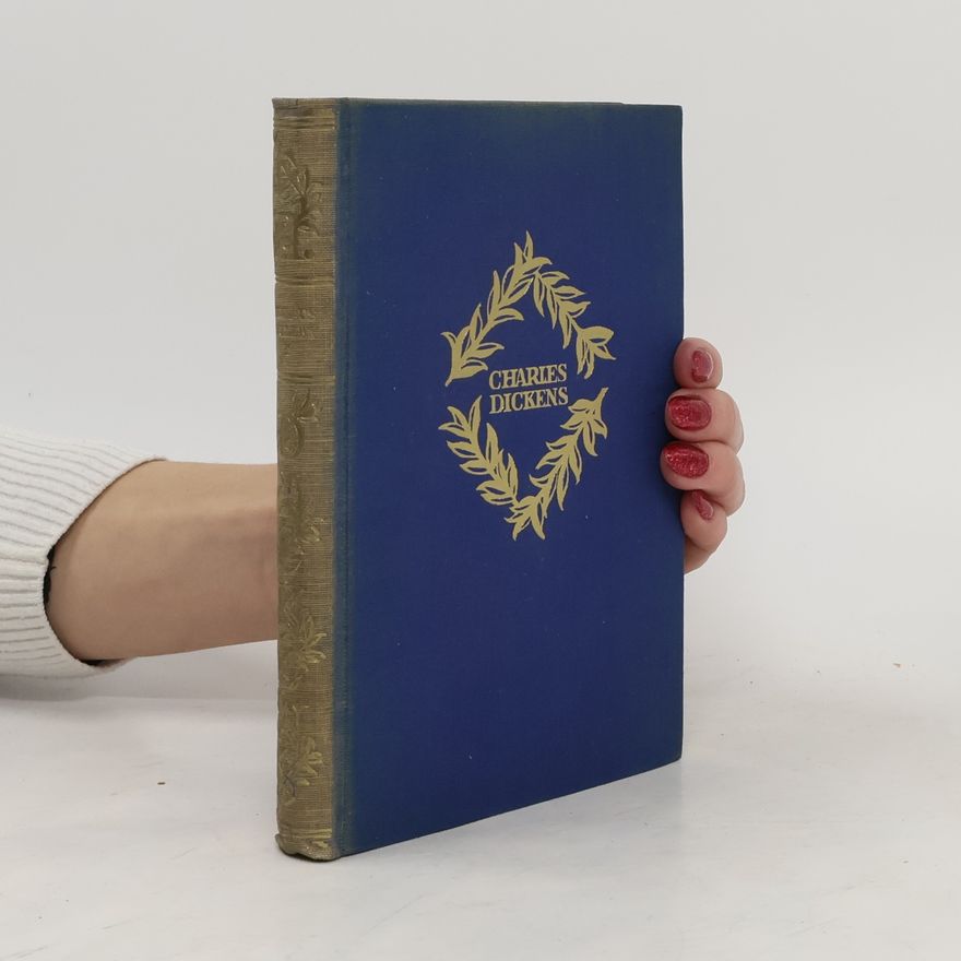 Charles Dickens Dickens Werke. Leben und Schicksale des Nicolaus Nickleby und seiner Familie