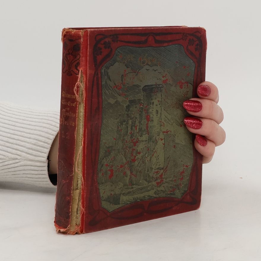 Alexandre Dumas der Ältere Der Graf von Monte-Christo 1-2 (zwei Teile in einem Band)