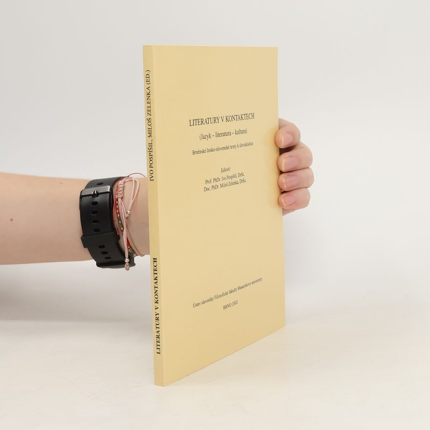 Miloš Zelenka Literatury v kontaktech (Jazyk, literatura, kultura)