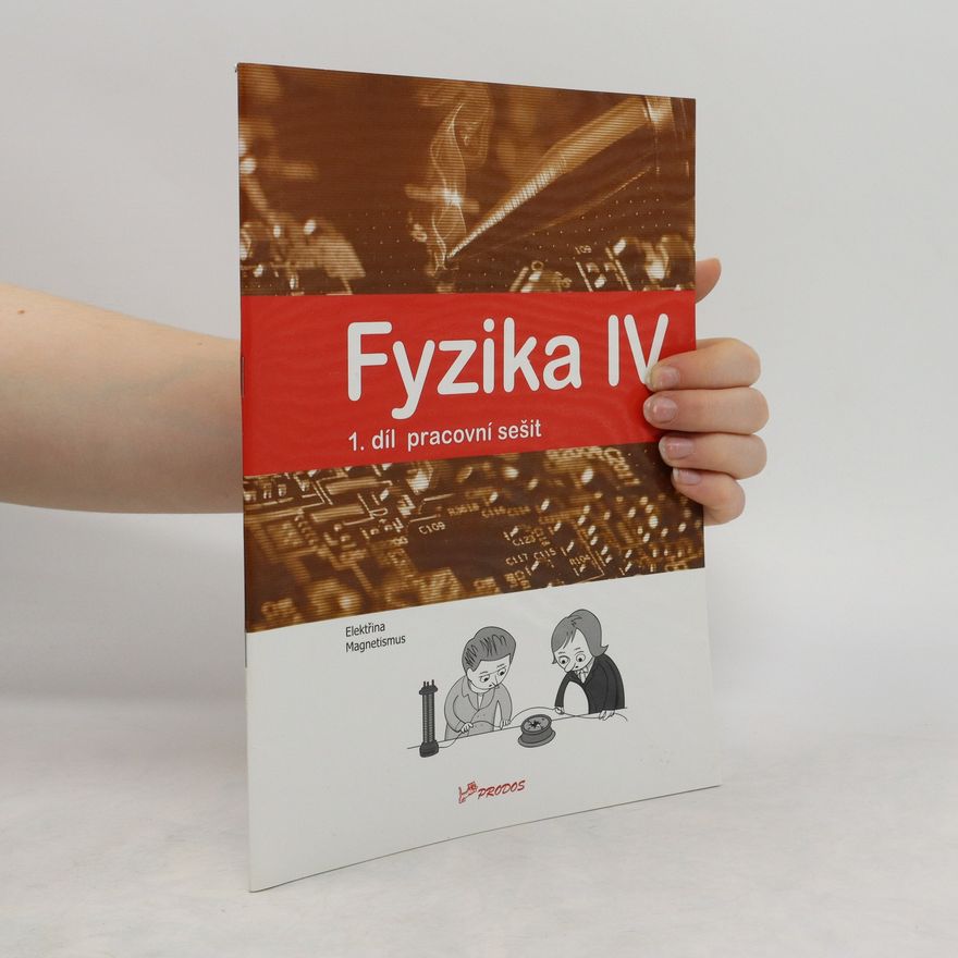Roman Kubínek Fyzika IV 1.díl pracovní sešit