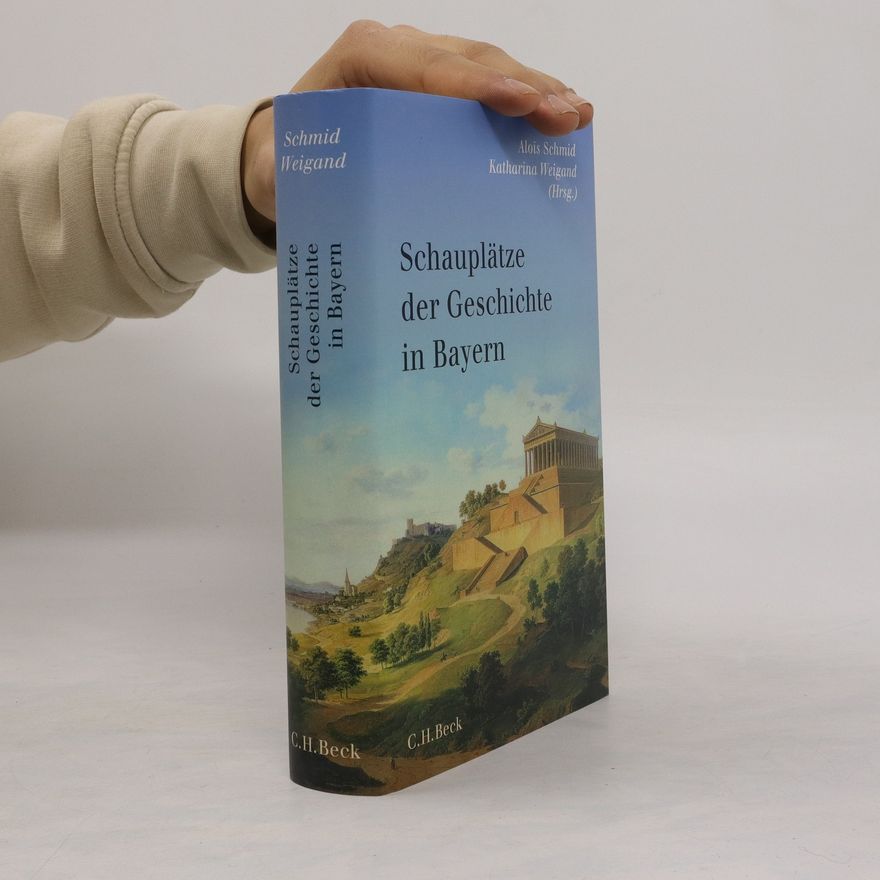 Alois Schmid Schauplätze der Geschichte in Bayern
