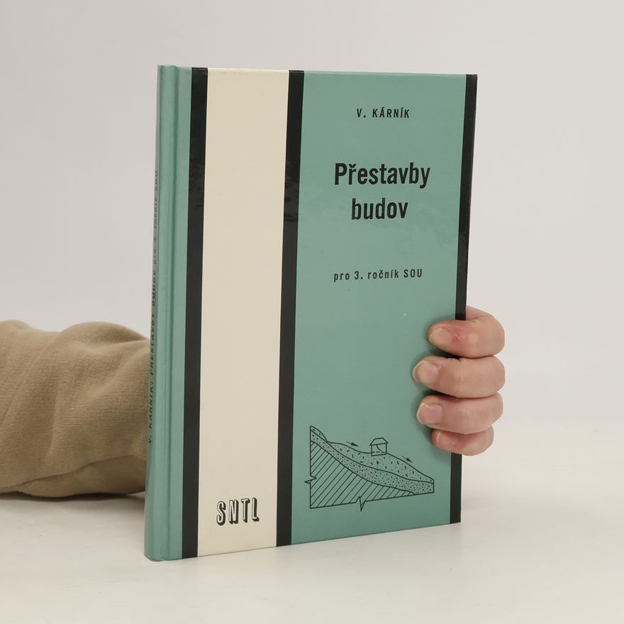 Vladimír Kárník Přestavby budov pro 3. roč. SOU