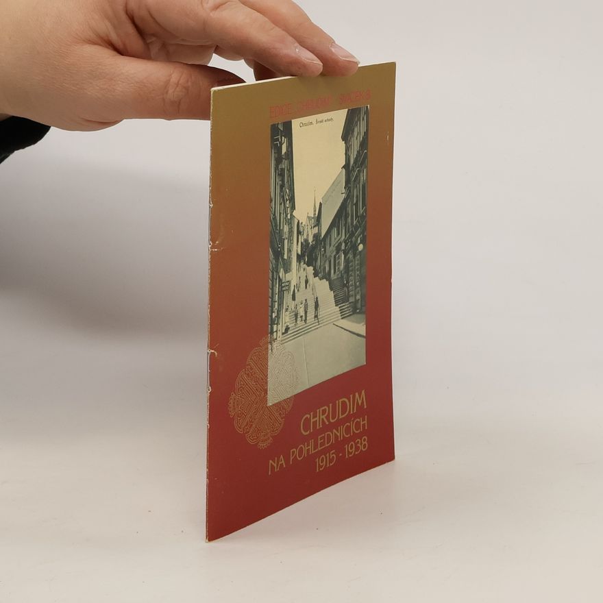 Autorenkollektiv Chrudim na pohlednicích 1915-1938