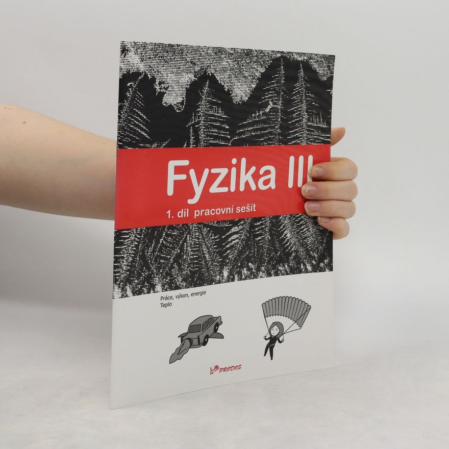 Lukáš Richterek Fyzika III, 1. díl pracovní sešit