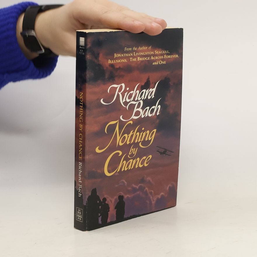 Richard Bach Nothing by Chance