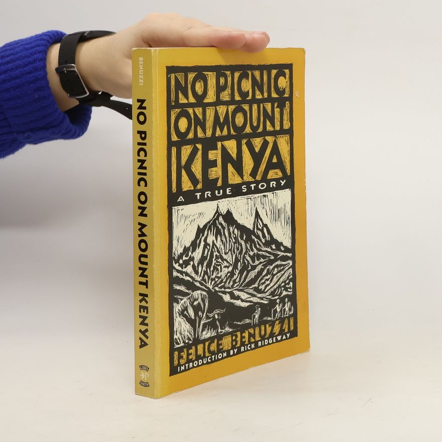 Felice Benuzzi No Picnic on Mount Kenya