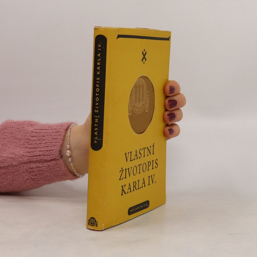 Kolektiv autorů Vlastní životopis Karla IV.