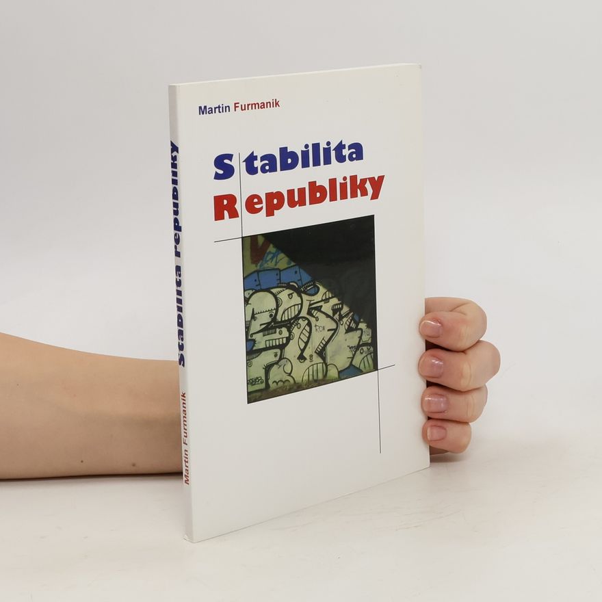 Martin Furmaník Stabilita Republiky