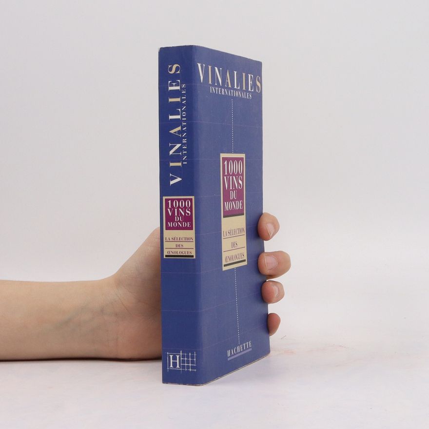 Kolektiv autorů Vinalies Internationales. 1000 vins du monde