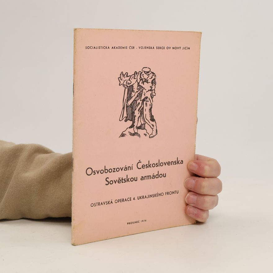 Autorenkollektiv Osvobozování Československa Sovětskou armádou