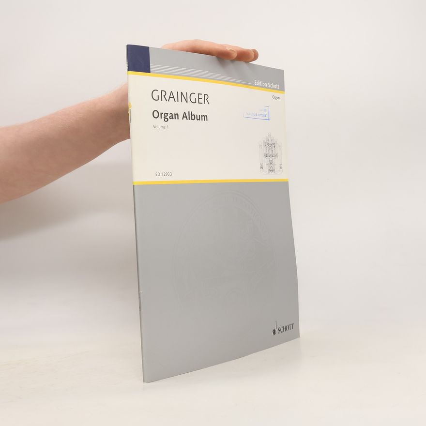 Autorenkollektiv Grainger: Organ Album