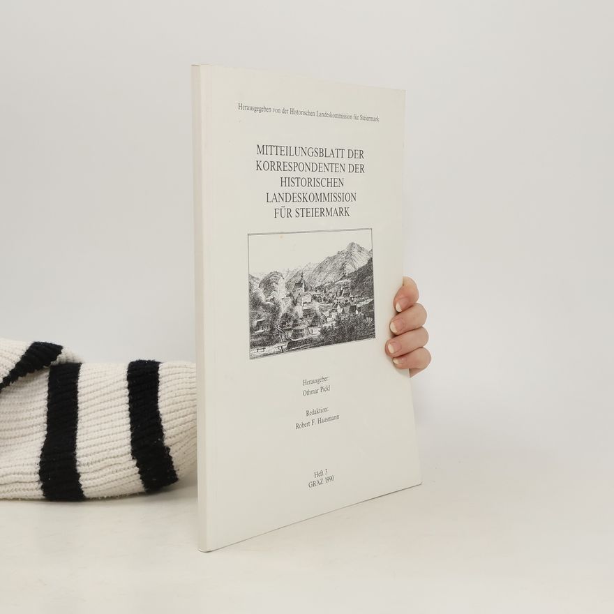 Othmar Pickl Mitteilungen der Korrespon­dent·innen der Histo­rischen Landeskom­mis­sion für Steiermark